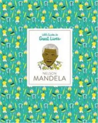 Nelson Mandela (Paperback) (Little Guides to Great Lives) /anglais