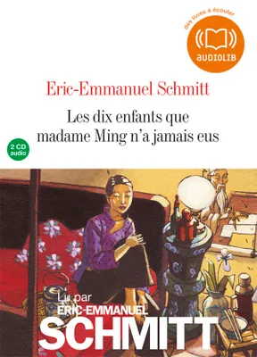 Les Dix enfants que madame Ming, Les dix enfants que madame Ming n'a jamais eus, Livre audio 2CD audio