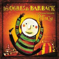 Les Ogres de Barback : La pittoresque histoire de Pitt Ocha [2003]