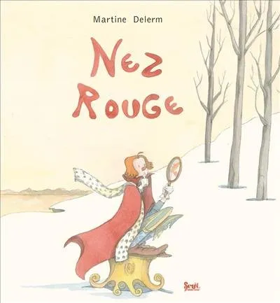 Livres Jeunesse Les tout-petits Albums NEZ ROUGE Martine Delerm
