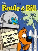 Boule & Bill, 15, Boule et Bill - Tome 15 - Attention chien marrant !