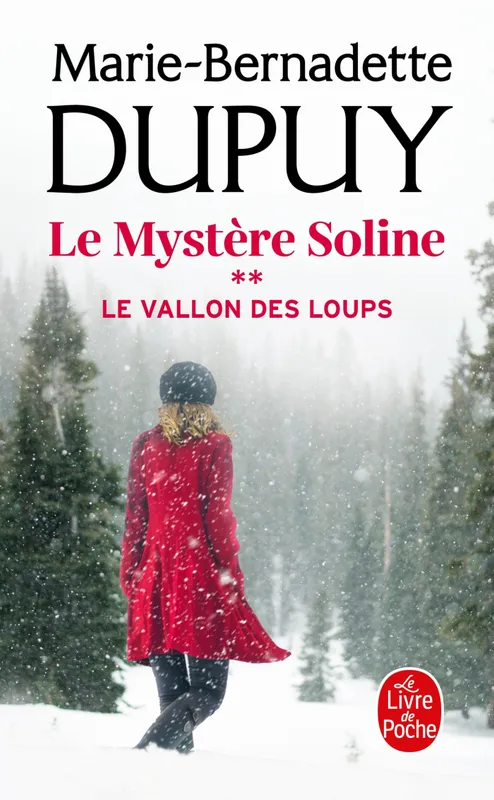 Livres Littérature et Essais littéraires Romans contemporains Francophones 2, Le Vallon des loups (Le Mystère Soline, Tome 2) Marie-Bernadette Dupuy