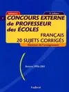 Concours externe de professeur des écoles. Français 20 sujets corrigés sessions 1998, français, 20 sujets corrigés