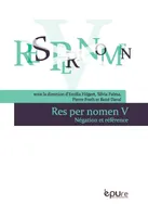 5, Res per nomen V, Négation et référence