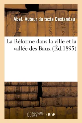 La Réforme dans la ville et la vallée des Baux