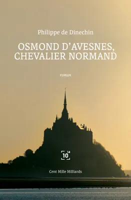 Osmond d'Avesnes, chevalier normand, Roman