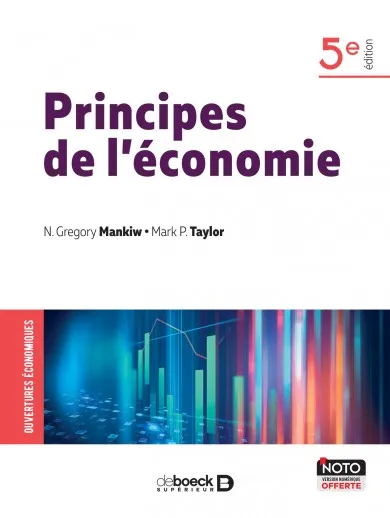 Livres Économie-Droit-Gestion Sciences Economiques PRINCIPES DE L'ECONOMIE N. Gregory Mankiw, Mark P. Taylor