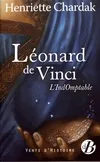 Léonard de Vinci / l'indomptable
