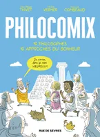 Philocomix, 10 philosophes, 10 approches du bonheur.