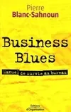 Business Blues, Manuel de survie au bureau