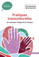 Pratiques transculturelles, Les nouveaux champs de la clinique