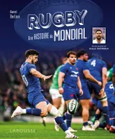 Rugby, une histoire du Mondial