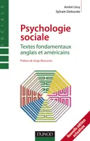 Psychologie sociale. Textes fondamentaux anglais et américains, textes fondamentaux anglais et américains