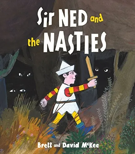Sir Ned and the Nasties McKee, Brett