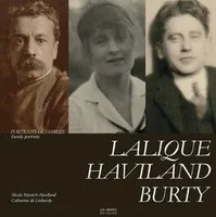 Lalique-haviland-burty, portraits de famille
