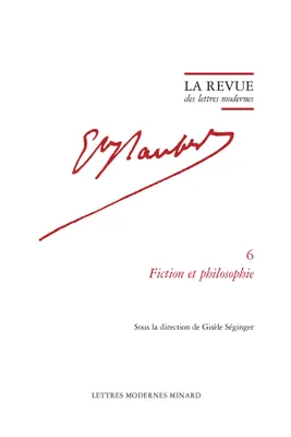 Gustave Flaubert ., 6, Fiction et philosophie, Avec des notes inédites de flaubert sur la philosophie de spinoza et de hegel
