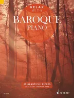 Relax with Baroque Piano, 35 Beautiful Pieces. piano.
