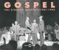 GOSPEL VOLUME 2 GOSPEL QUARTET 1921 1942 ANTHOLOGIE SUR DOUBLE CD AUDIO