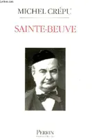 Sainte-Beuve, portrait d'un sceptique