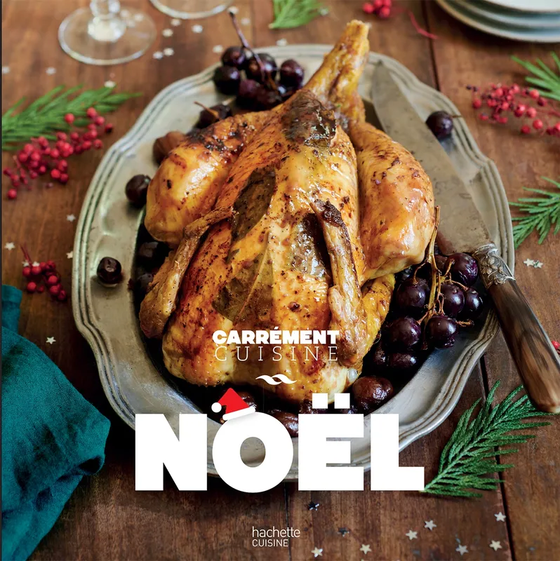 Livres Loisirs Gastronomie Cuisine Noël, 100 recettes pour un repas de fête COLLECTIF