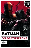 Le meilleur du comics à 4,90 €, 2, Batman vs Deathstroke; suivi de Deathstroke vs Batman