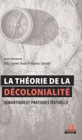 La théorie de la décolonialité, Sémantique et pratiques textuelles