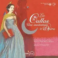 16, La Callas, une invitation à l'Opéra, Les plus beaux airs de maria callas