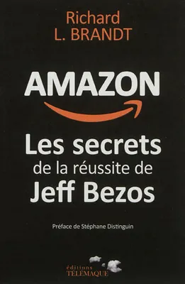 Amazon, Les secrets de la réussite de jeff bezos