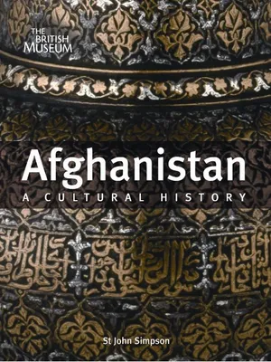 Afghanistan A Cultural History /anglais