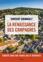 La Renaissance des campagnes, Enquête dans une France qui se réinvente