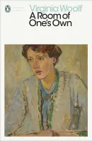 Virginia Woolf A Room of One's Own (Penguin Modern Classics) /anglais