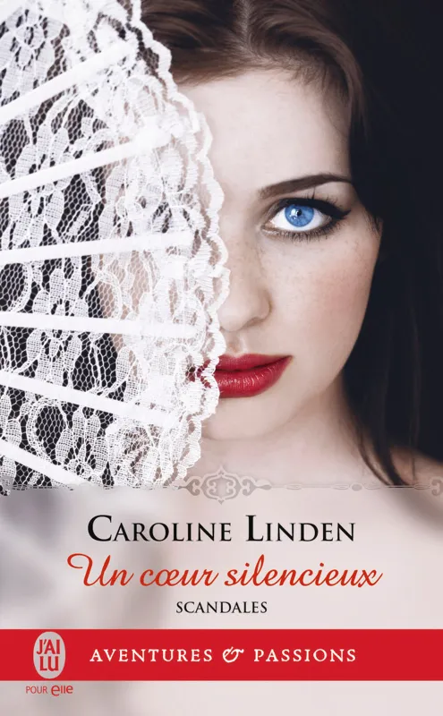 Scandales (Tome 4) - Un cœur silencieux Caroline Linden