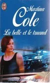Livres Littérature et Essais littéraires Romance Belle et le truand (La) Martina Cole