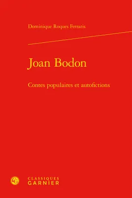 Joan Bodon, Contes populaires et autofictions