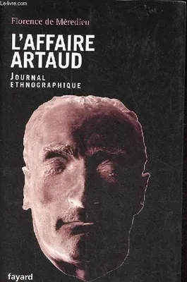 L'Affaire Artaud, Journal ethnographique