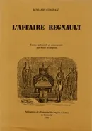 L'affaire Regnault Benjamin Constant