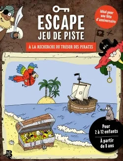 Jeux et Jouets Loisirs créatifs Livres loisirs créatifs Escape jeu de piste - A la recherche du trésor des pirates XXX