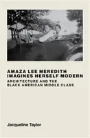 Amaza Lee Meredith Imagines Herself Modern /anglais