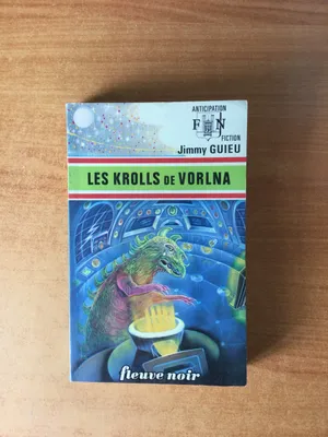 FLEUVE NOIR ANTICIPATION N° 688: Krolls de Vorlna (les)