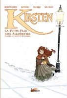 Kirsten – La petite fille aux allumettes - D'après le conte d'Andersen, la petite fille aux allumettes