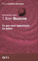 T. Berry Brazelton, rencontre avec T. Berry Brazelton