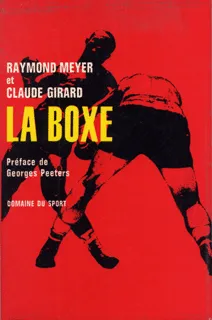 La boxe Raymond Meyer, Claude Girard