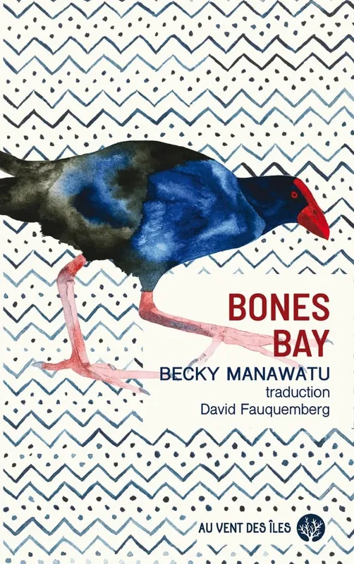 Livres Littérature et Essais littéraires Romans contemporains Etranger Bones Bay Becky Manawatu