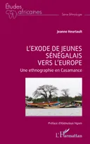 L’exode de jeunes sénégalais  vers l’Europe, Une ethnographie en Casamance