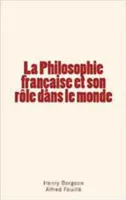La philosophie française et son rôle dans le monde
