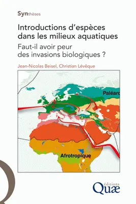Introductions d'espèces dans les milieux aquatiques, Faut-il avoir peur des invasions biologiques ?