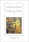Voyage en Orient tome II, Druses et Maronites ; Les Nuits du Ramazan