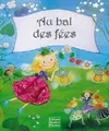 Livres Jeunesse de 3 à 6 ans Livres animés et pop-up Au bal des fées Zora
