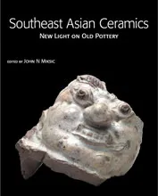 Southeast Asian Ceramics /anglais