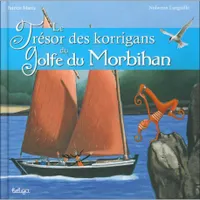 Le trésors des korrigans du golfe du Morbihan